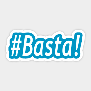 #Basta! Sticker